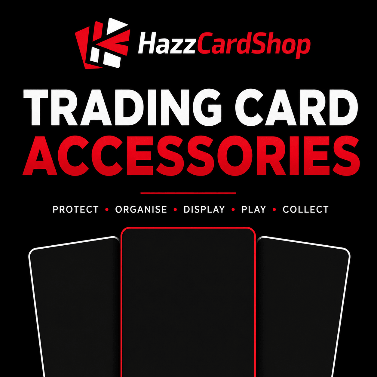 Trading Card Accessories - HazzCardShop